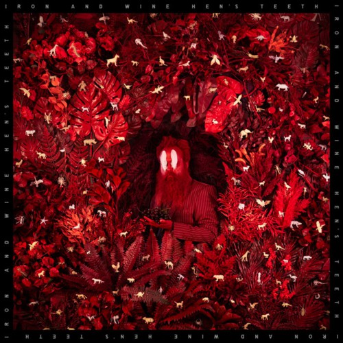 Album cover: Iron & Wine – Hen's Teeth