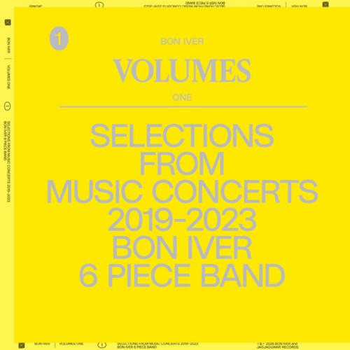 Album cover: Bon Iver – VOLUMES: ONE (SELECTIONS FROM MUSIC CONCERTS 2019-2023 BON IVER 6 PIECE BAND)