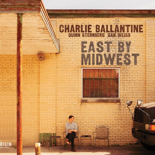 Album cover: Charlie Ballantine – East by Midwest